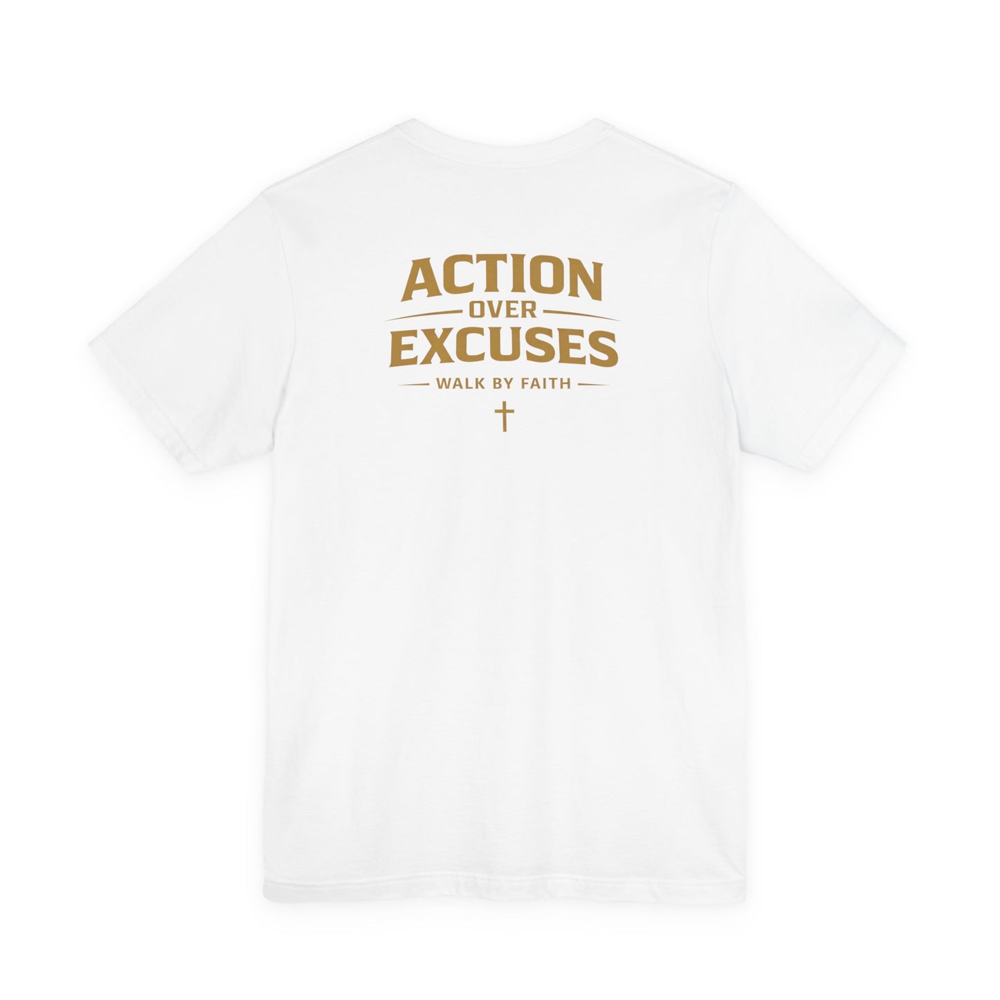 Action Over Excuses