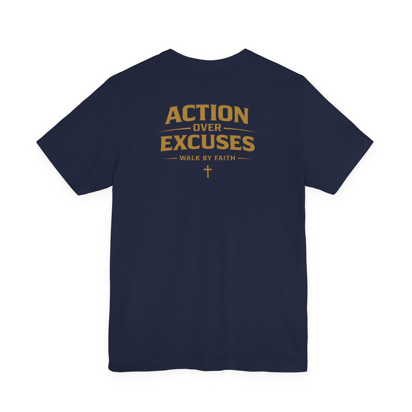Action Over Excuses