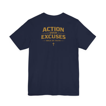 Action Over Excuses