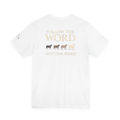 Follow the Word Not the Herd