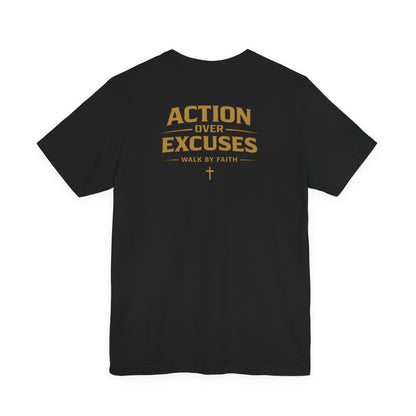 Action Over Excuses